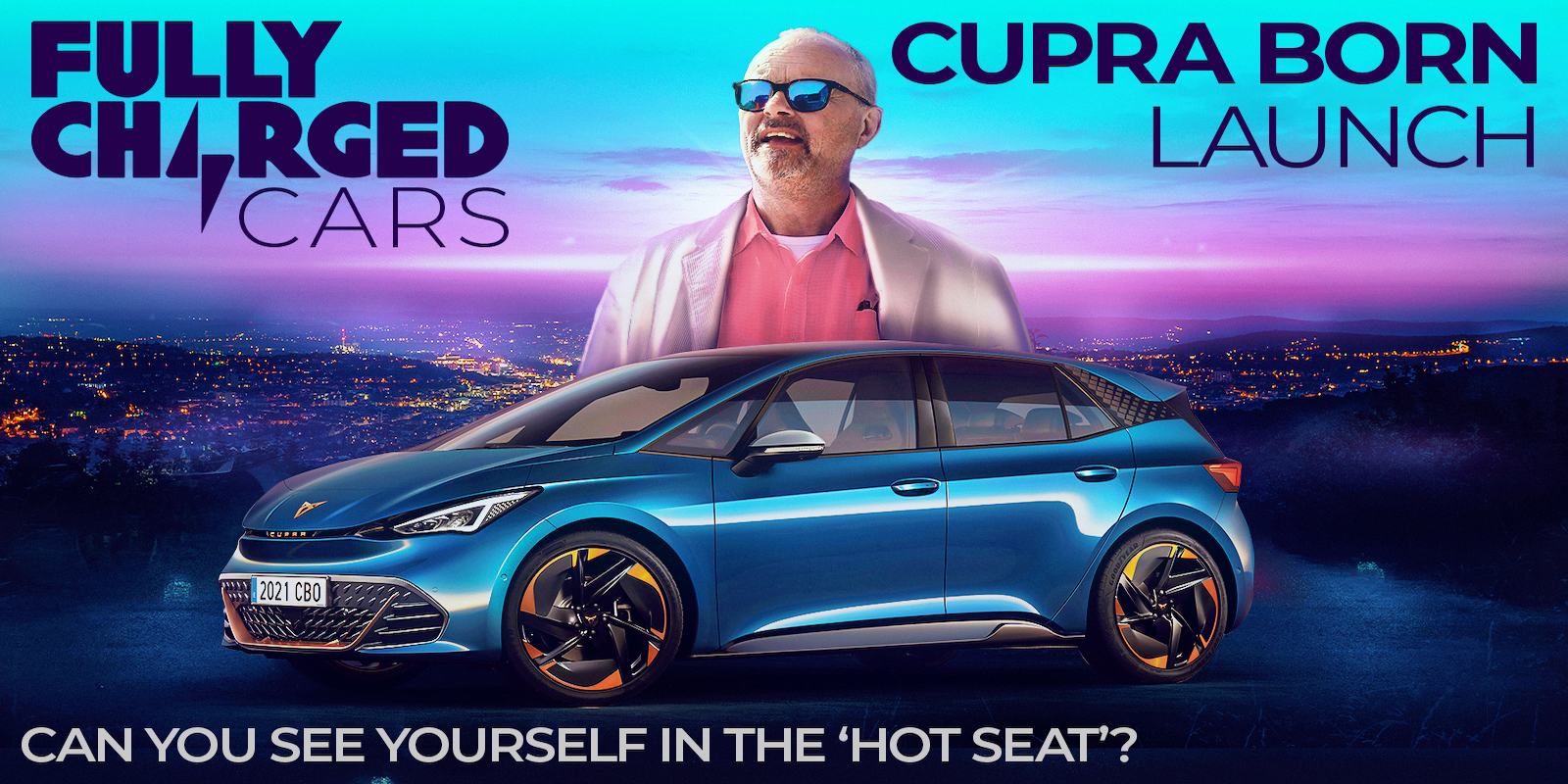 CUPRA Born Launch: Can you see yourself in the 'hot SEAT?