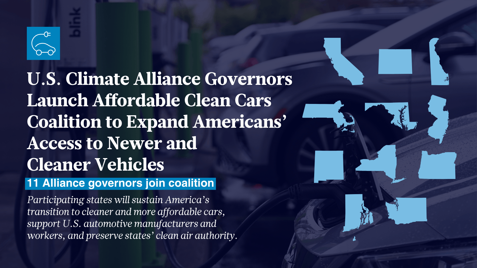 11 states launch coalition to expand clean cars in face of federal attacks